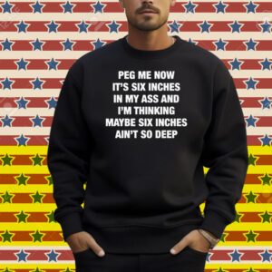 Peg Me Now Shirt