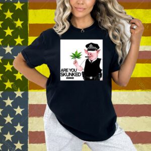 R U Skunked Shirt