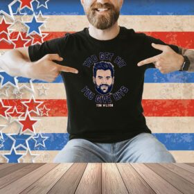 Tom Wilson You Get Hit You Give Hits Shirt