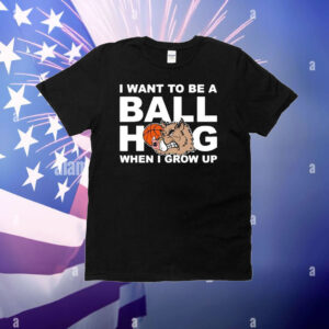 Arkansas Razorbacks I Want To Be A Ball Hog When I Grow Up T-Shirt