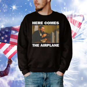 Bruhtees Here Comes The Airplane T-Shirt