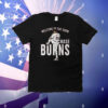 Chase Burns Welcome to the Show T-Shirt
