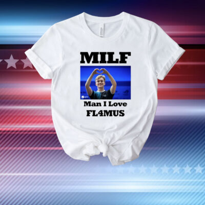 Gamerlegion’Dan Milf Man I Love Fl4mus T-Shirt
