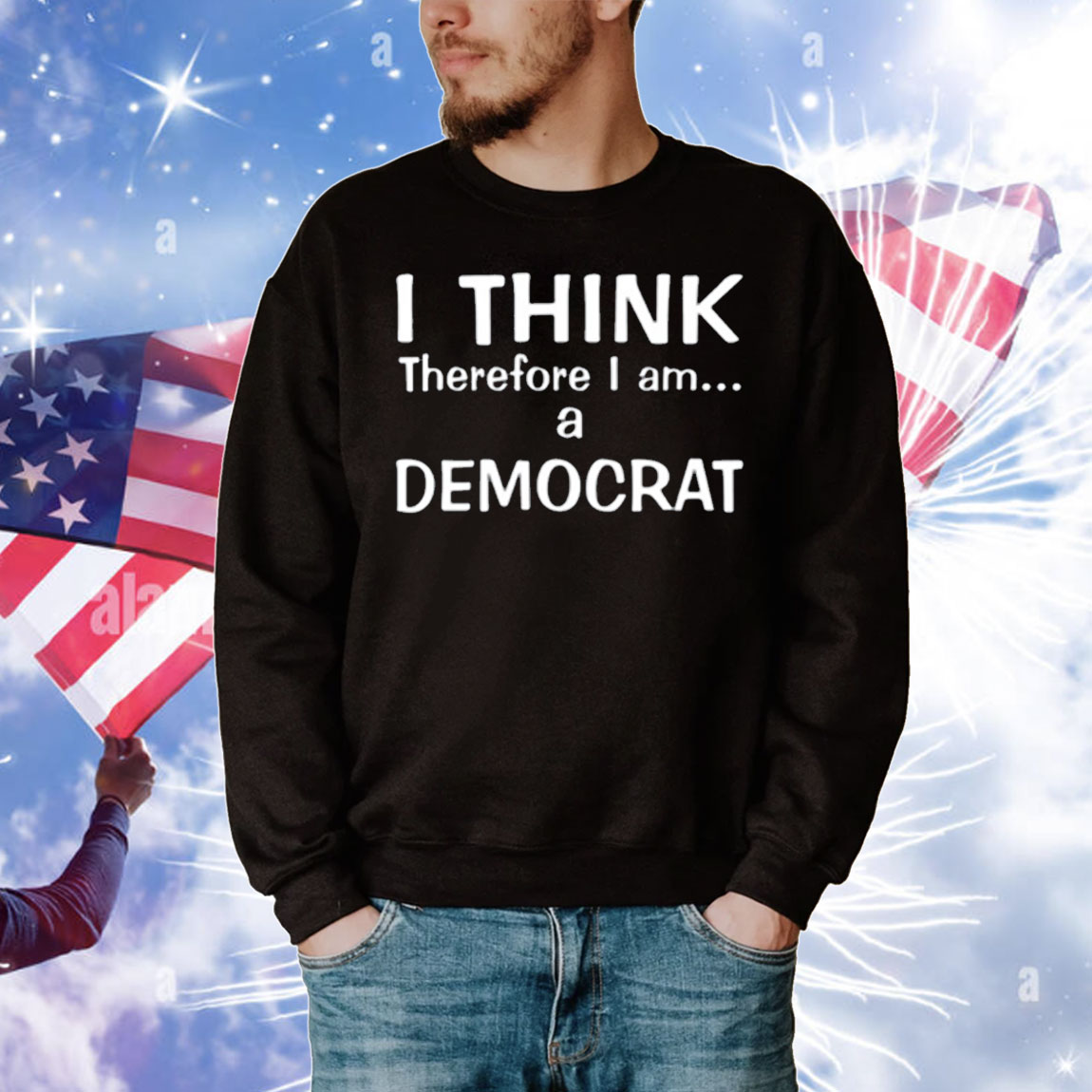I Think Therefore I Am A Democrat T-Shirt