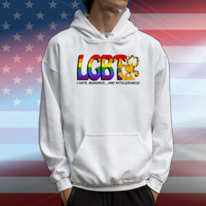 LGBT I Hate Mondays And Intolerance T-Shirt