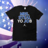 Lexie Hull Mrs Steal Yo Job T-Shirt