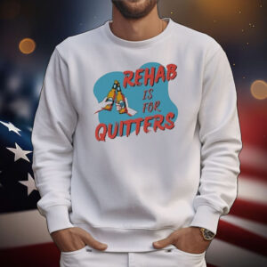 Official Rehab Is For Quitters T-Shirt