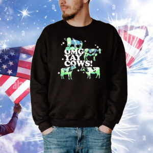 Omg Yay Cows T-Shirt