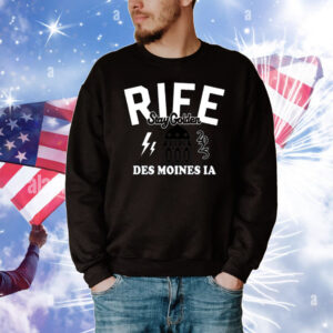 Rife Stay Golden Des Moines Ia 2025 T-Shirt