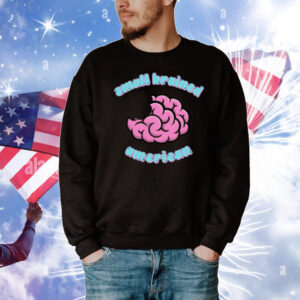 Smallbrainedamerican Sba Small Brained American T-Shirt