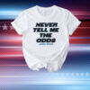 Star Wars Never Tell Me The Odds T-Shirt