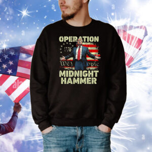 Trump Operation Midnight Hammer T-Shirt