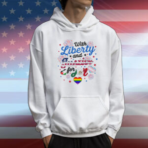 With Liberty And Justice For All LGBT T-Shirt