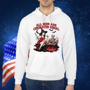 All Men Are Cremated Equal Halloween Shirt