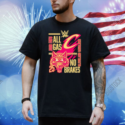 All gas no brakes Jacob Fatu Cleveland Cavaliers 2025 Shirt