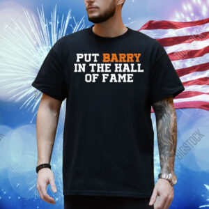 Anthony Garcia Wearing Put Barry In The Hall Of Fame Shirt