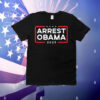 Arrest Obama 2025 T-Shirt