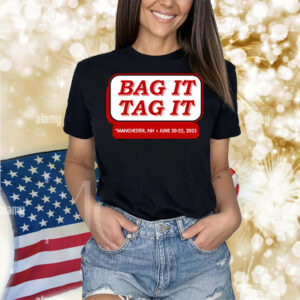 Bag It Tag It Manchester NH June 20 22 2025 Shirt