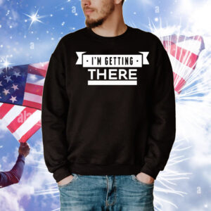 Barstool Big Cat I’m Getting There T-Shirt