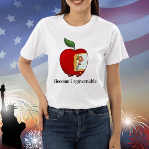 Become Ungovernable Worm Apple Shirt