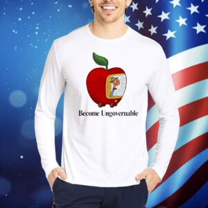 Become Ungovernable Worm Apple Shirt