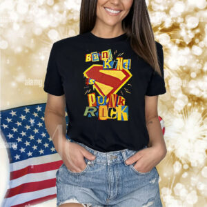 Being kind is punk rock Shirt