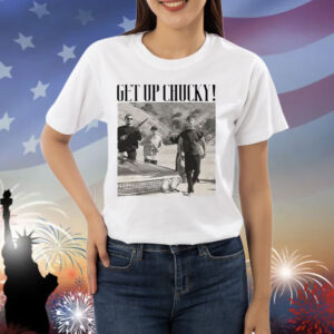 Blood In Blood Out Movie Get Up Chucky Shirt