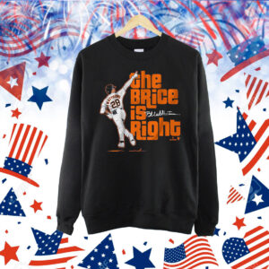 Brice Matthews The Brice is Right Shirt