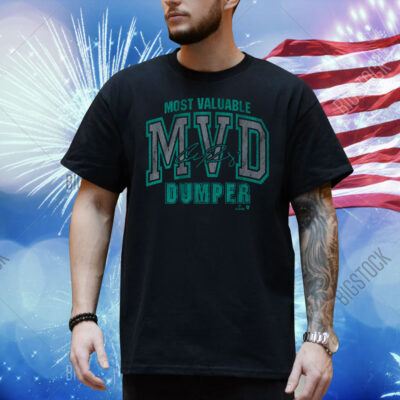 Cal Raleigh Most Valuable Dumper Shirt