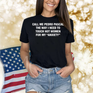 Call Me Pedro Pascal The Way I Need To Touch Hot Women For My 