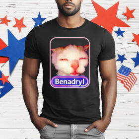 Cat Benadryl T-Shirt