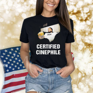 Certified Cinephile Shirt