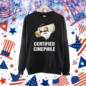 Certified Cinephile Shirt