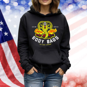 Cobra Kai Body Bags the best around estd 1984 Shirt
