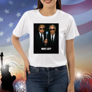 Donald Trump And Jeffrey Epstein What List Shirt