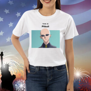 Goofyahhtees This Is Pitbull Yasu Shirt