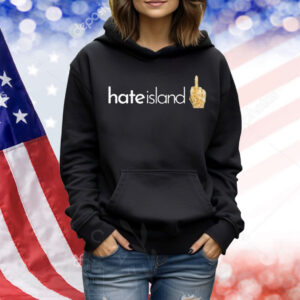Hate Island Love Island Middle Finger Shirt