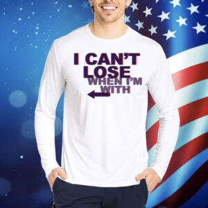 I Can't Lose Arrow Left Shirt