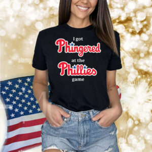 I Got Phingered At The Phillies Game Shirt