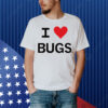 I Love Bugs Shirt