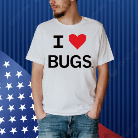 I Love Bugs Shirt