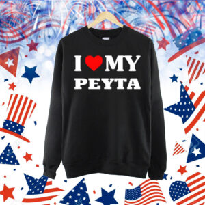 I Love My Peyta Shirt