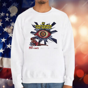 It Conquered The World War Between The Planets T-Shirt