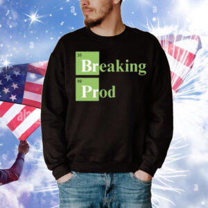 Limted Breaking Prod T-Shirt