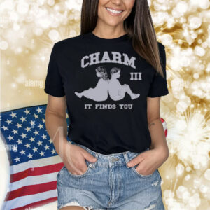 Limted Clairo Charm It Finds You Anniversary Shirt