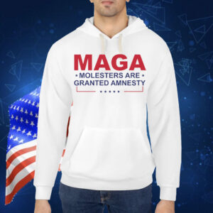 MAGA Molesters Are Granted Amnesty Shirt
