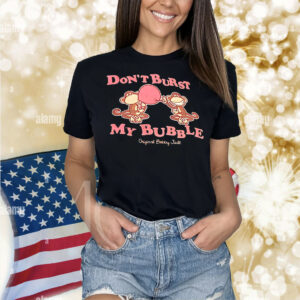 Monkey don’t burst my bubble original bobby jack Shirt