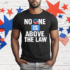 No One Is Above The Law Softstyle T-Shirt