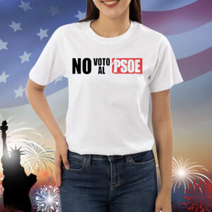 No voto al psoe Shirt
