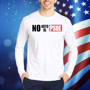 No voto al psoe Shirt